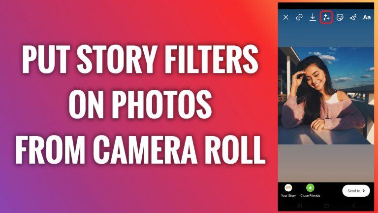 How To Put Instagram Story Filters On Photos From Camera Roll FreewaySocial